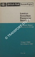 London Suburban Passenger Services [Timetable], Liverpool Street, Fenchurch Street, 18 April 1966 to 5 March 1967 by British Rail Eastern Region